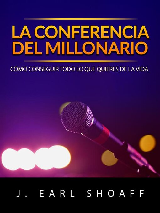 Title details for La conferencia del millonario (Traducido) by J. Earl Shoaff - Available